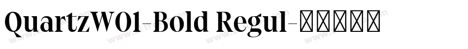 QuartzW01-Bold Regul字体转换